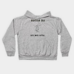 Western Slogan - Let's Move Cattle Kids Hoodie